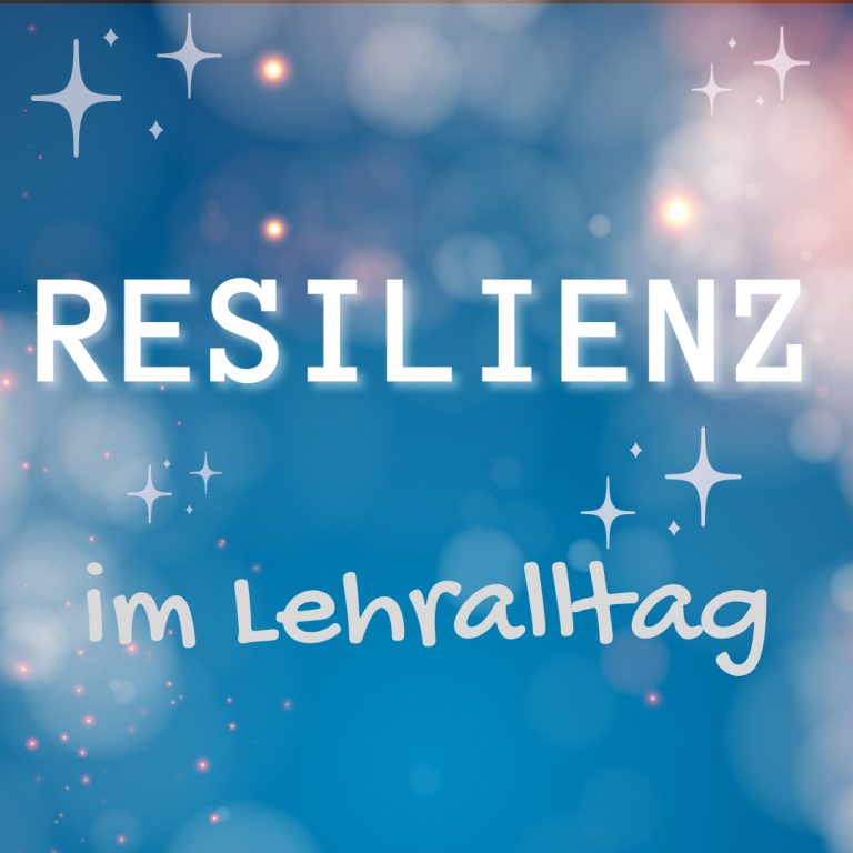 Resilienz Im Lehralltag Lehre Laden